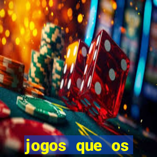 jogos que os famosos jogam para ganhar dinheiro